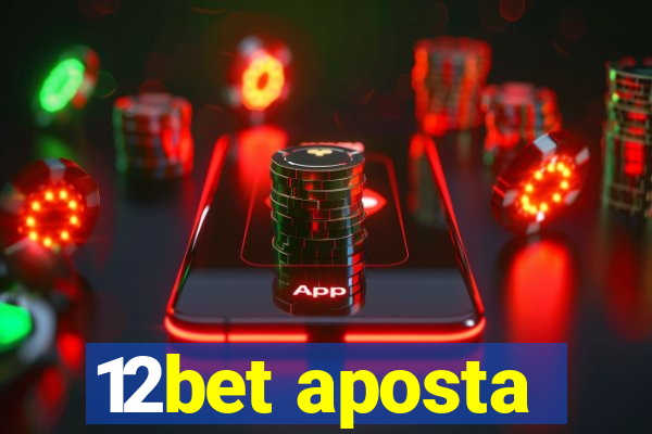 12bet aposta